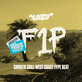Eazy X Smooth Chill West Coast Type Beat