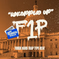 Wrapped Up X Tough Hard Trap Type Beat